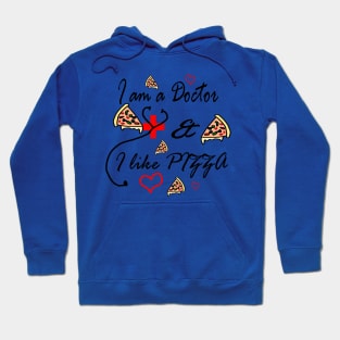 Doctor loves pizza Hoodie